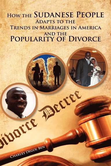 bokomslag How the Sudanese People Adapt To The Trends In Marriages In America And The Popularity Of Divorce