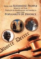 bokomslag How the Sudanese People Adapt To The Trends In Marriages In America And The Popularity Of Divorce