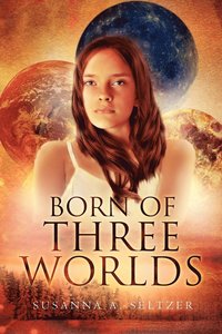 bokomslag Born of Three Worlds