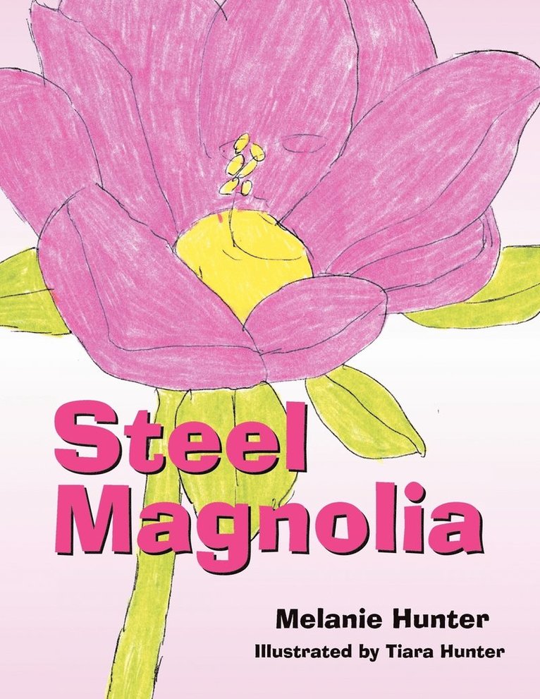 Steel Magnolia 1