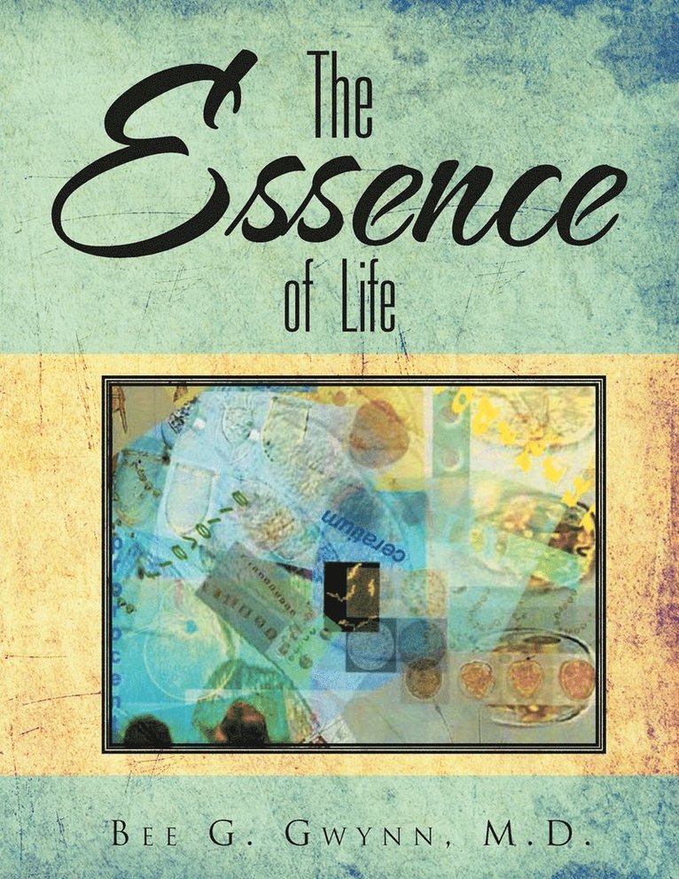 The Essence of Life 1