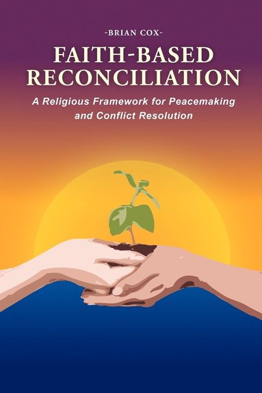 bokomslag Faith-Based Reconciliation