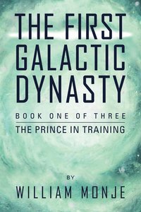 bokomslag The First Galactic Dynasty