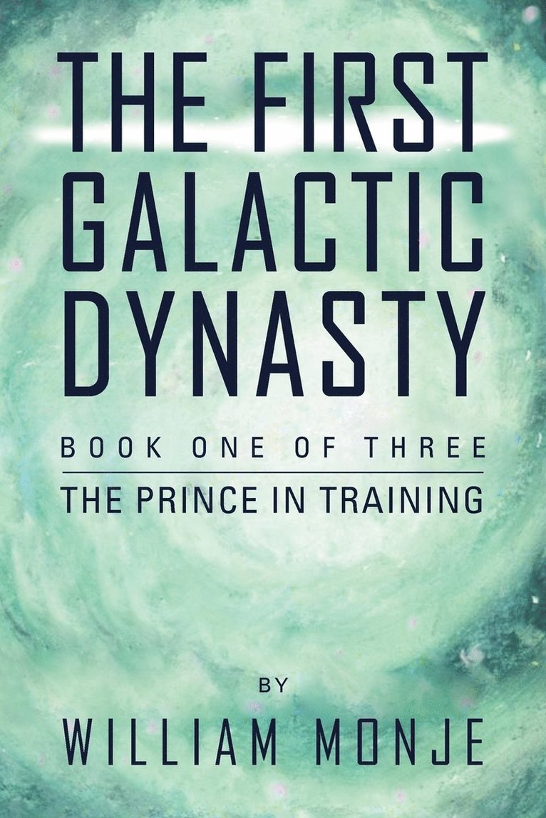 First Galactic Dynasty