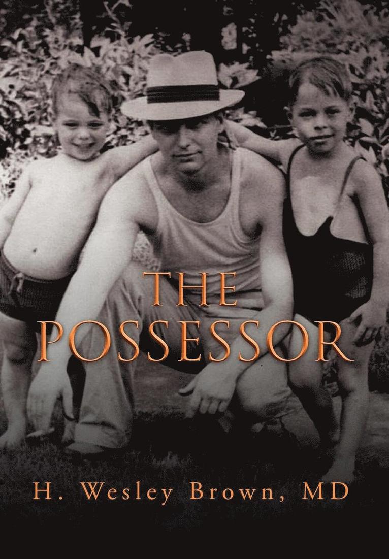 H Wesley Brown, H. Wesley Brown, H. Wesley MD Brown - Possessor, Inbunden