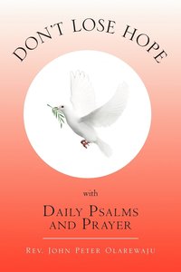 bokomslag Don't Lose Hope with Daily Psalms and Prayer