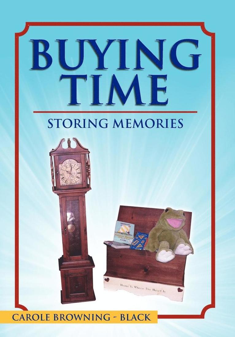 Buying Time - Storing Memories 1