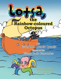 bokomslag Lotsa, the Rainbow-coloured Octopus