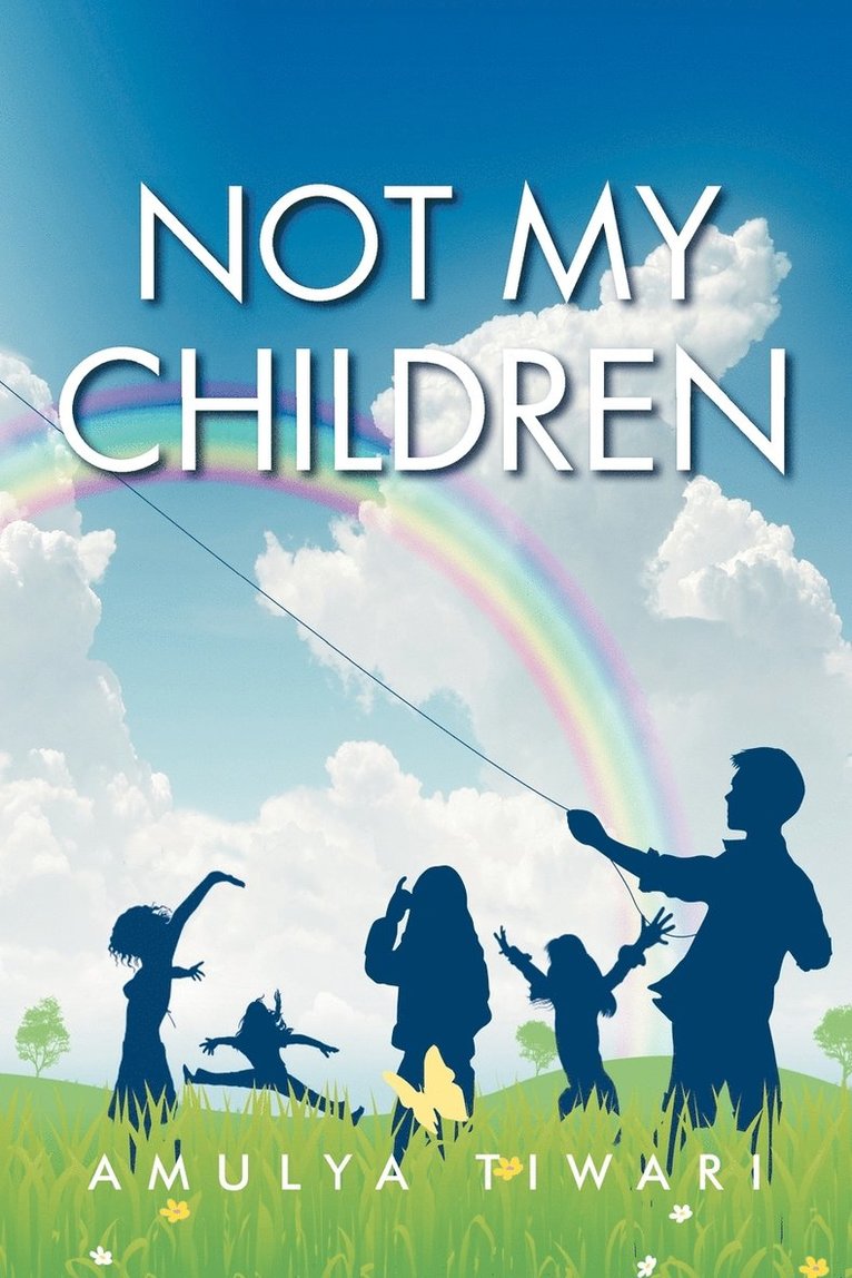 Amulya Tiwari - Not My Children, Häftad