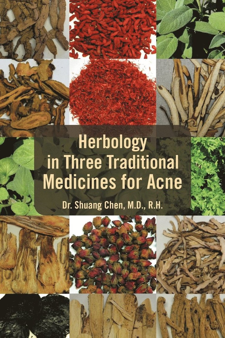 Herbology in Three Traditional Medicines for Acne 1