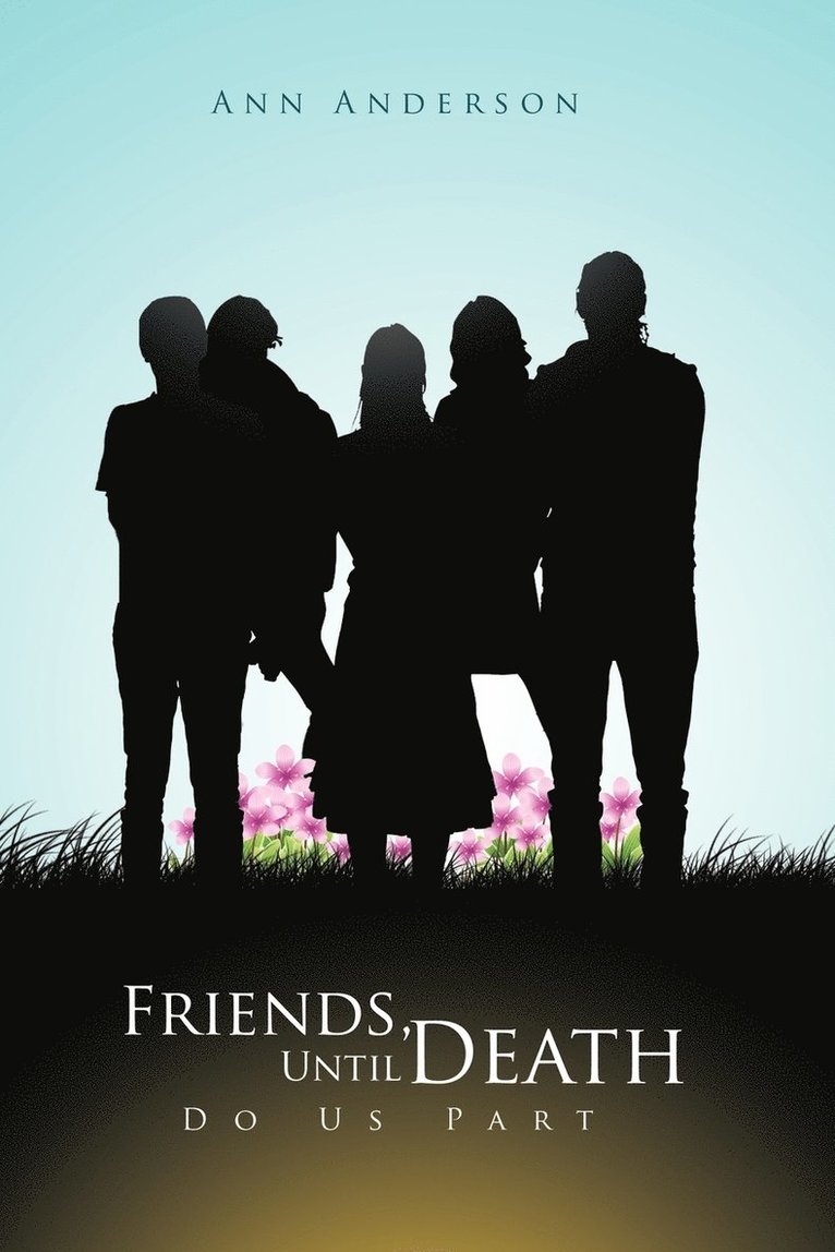 Friends, Until Death Do Us Part 1