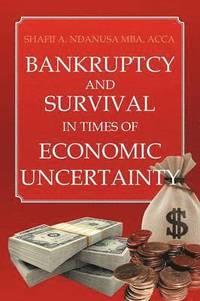 bokomslag Bankruptcy And Survival In Times Of Economic Uncertainty