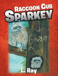 bokomslag Raccoon Cub Sparkey