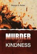 bokomslag Murder for Kindness