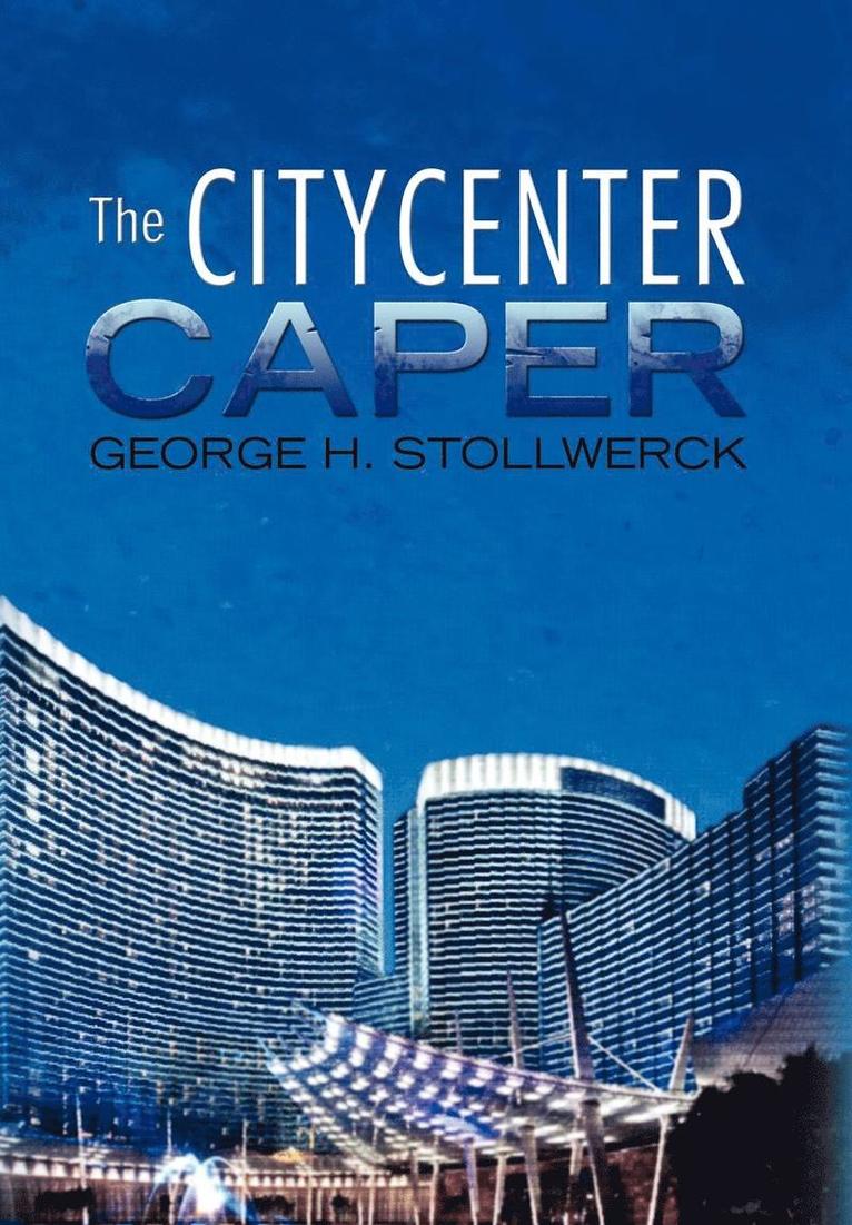 The Citycenter Caper 1
