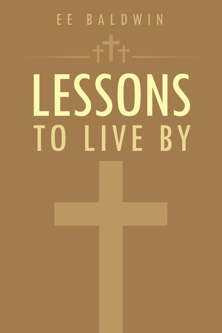 Ee Baldwin - Lessons to Live by, Häftad