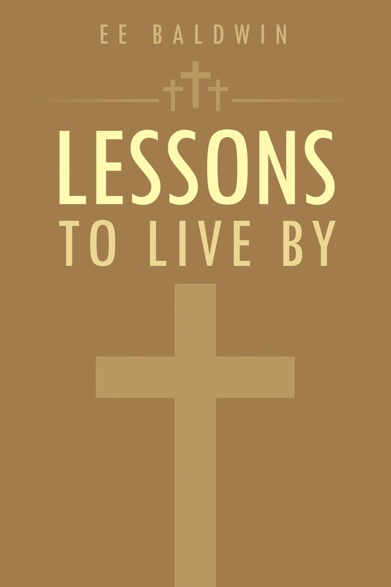 Lessons to Live by 1