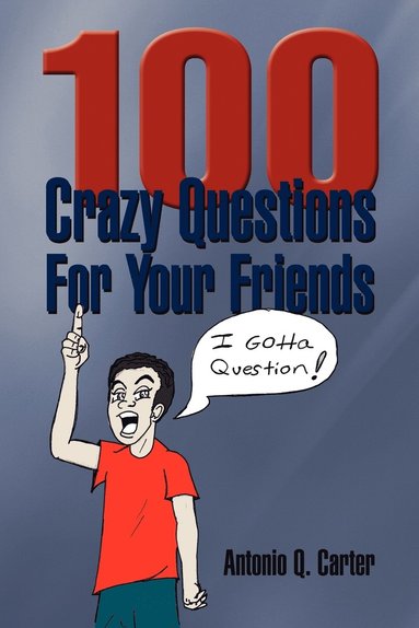 bokomslag 100 Crazy Questions for Your Friends