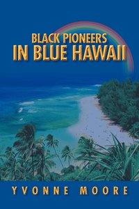 bokomslag Black Pioneers in Blue Hawaii