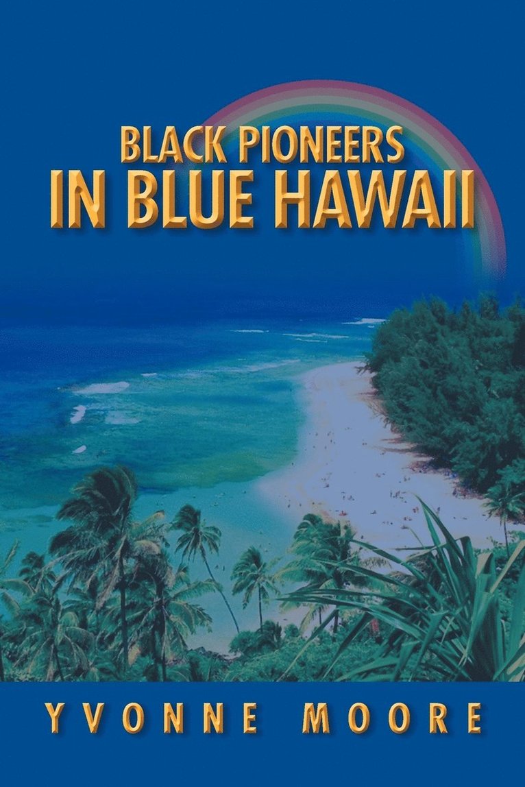 Black Pioneers in Blue Hawaii 1