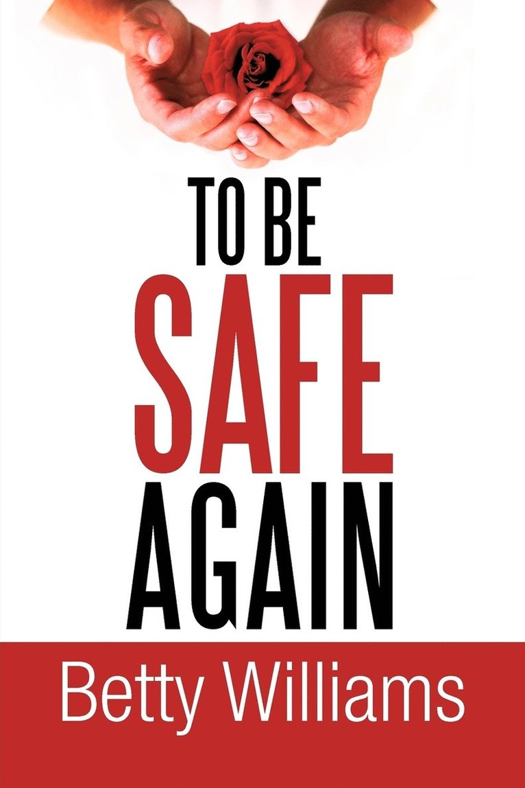 Betty Williams - To Be Safe Again, Häftad