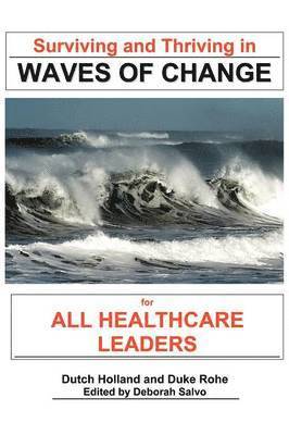 Surviving and Thriving in Waves of Change 1
