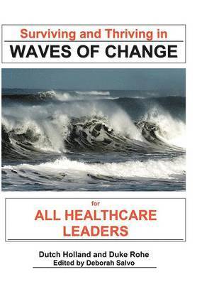 Surviving and Thriving in Waves of Change 1