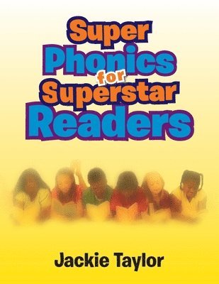Super Phonics for Super Readers 1