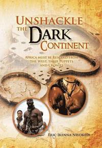 bokomslag Unshackle the Dark Continent