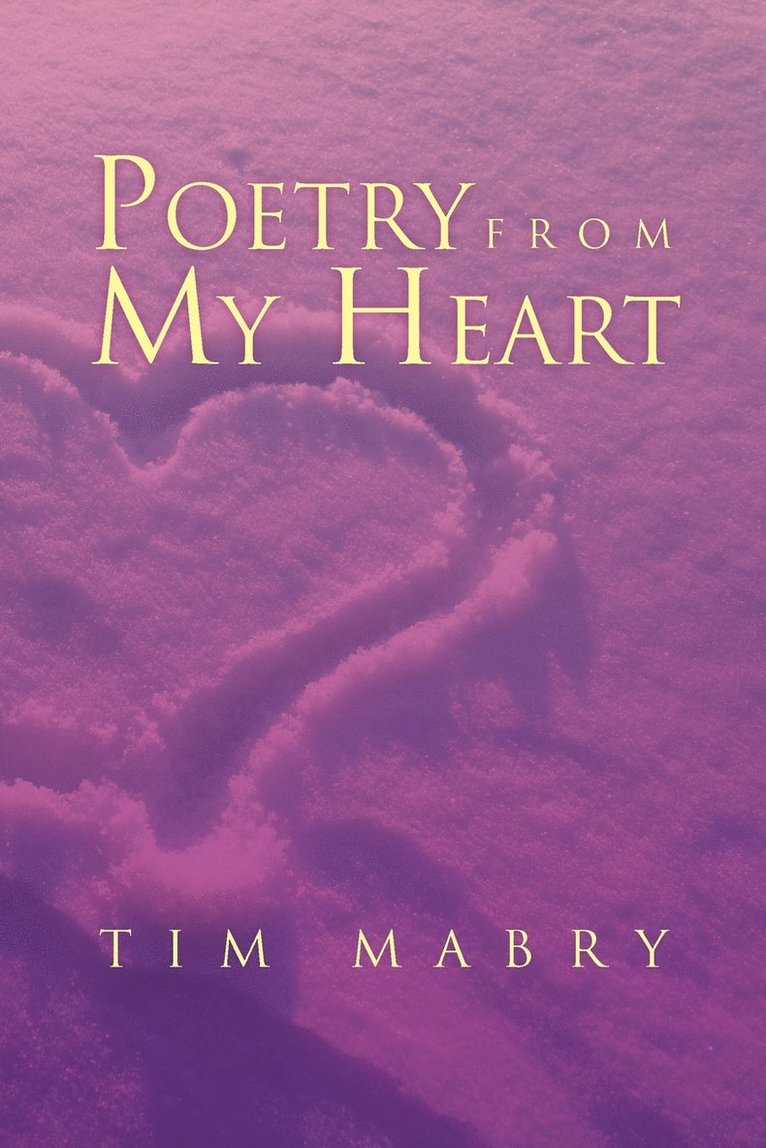 Tim Mabry - Poetry from My Heart, Häftad