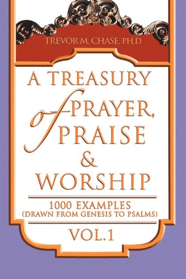 bokomslag Treasury of Prayer, Praise & Worship Vol.1