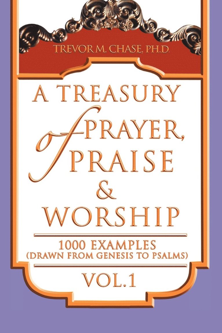 A Treasury of Prayer, Praise & Worship Vol.1 1