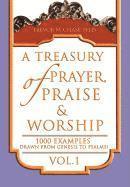 bokomslag A Treasury of Prayer, Praise & Worship Vol.1