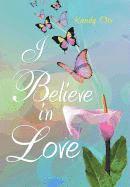 I Believe in Love 1