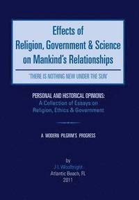 bokomslag Effects of Religion, Government & Science on Mankind