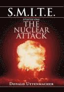 bokomslag S.M.I.T.E. Episode One the Nuclear Attack