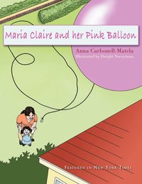 bokomslag Maria Claire and Her Pink Balloon