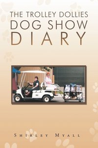bokomslag The Trolley Dollies Dog Show Diary