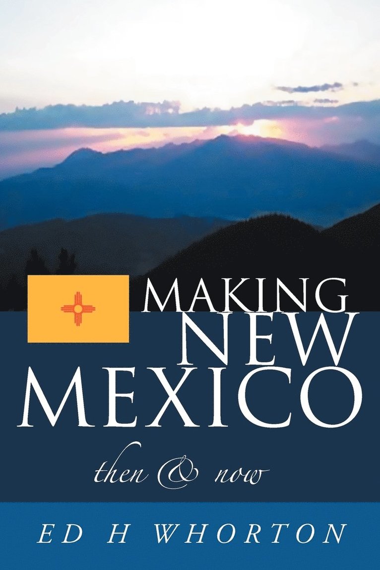 Ed H Whorton, Ed H. Whorton - Making New Mexico, Häftad