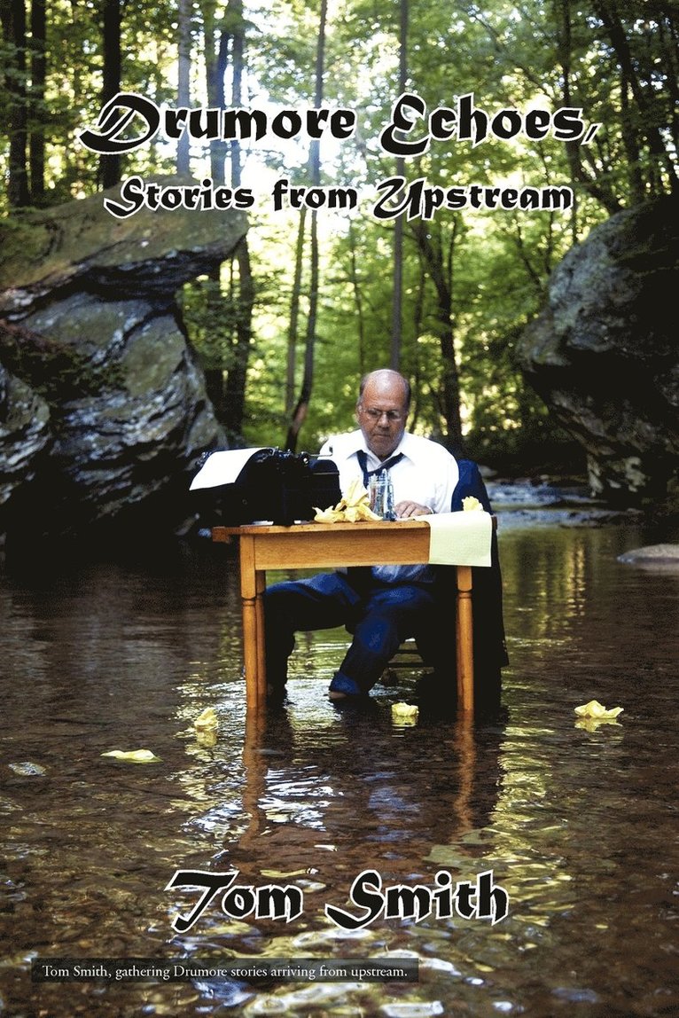 Drumore Echoes, Stories from Upstream 1