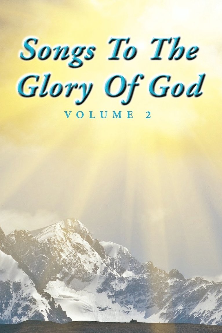 Songs To The Glory Of God Volume II 1