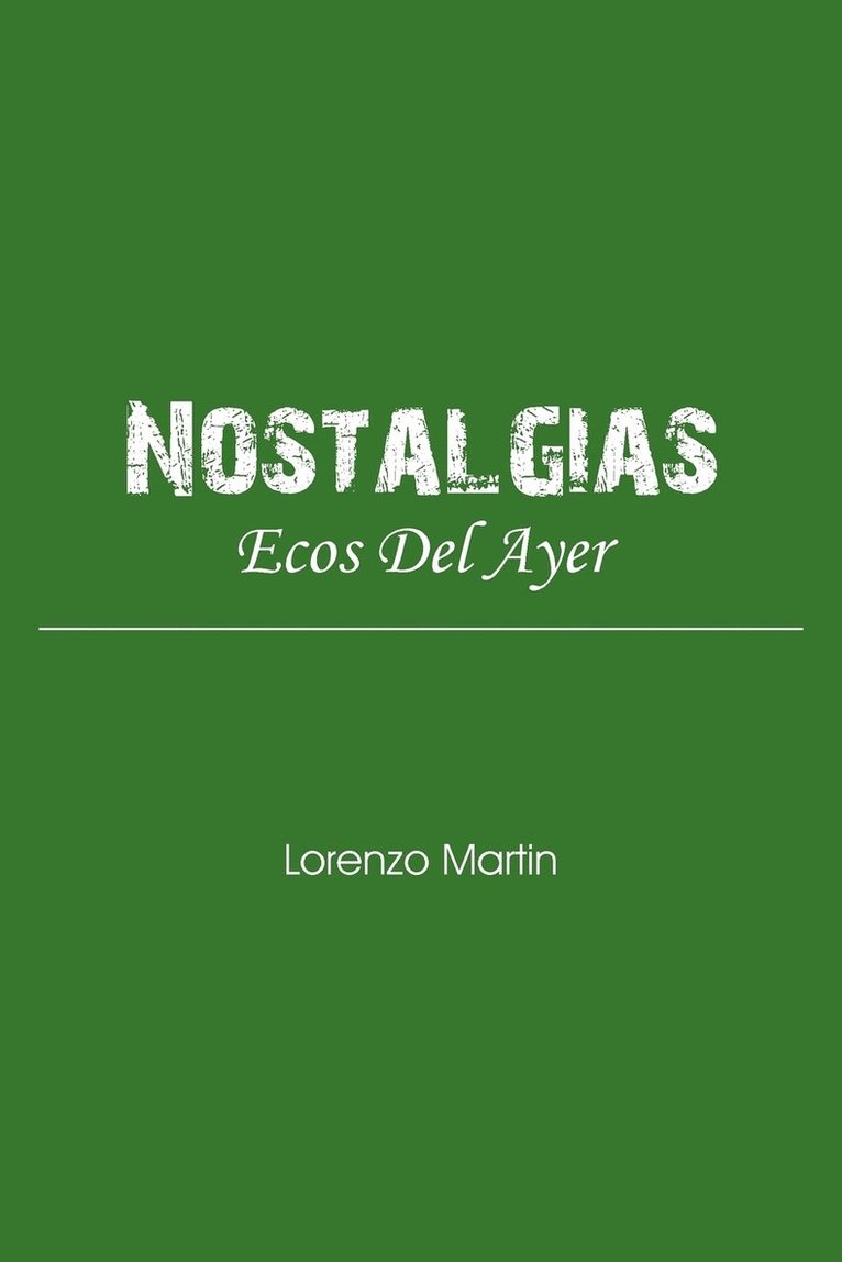 Lorenzo Martin - Nostalgias, Häftad