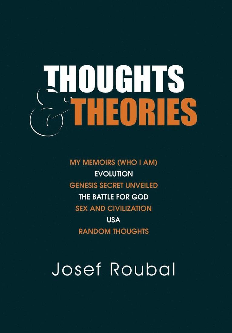 Josef Roubal - Thoughts and Theories, Inbunden