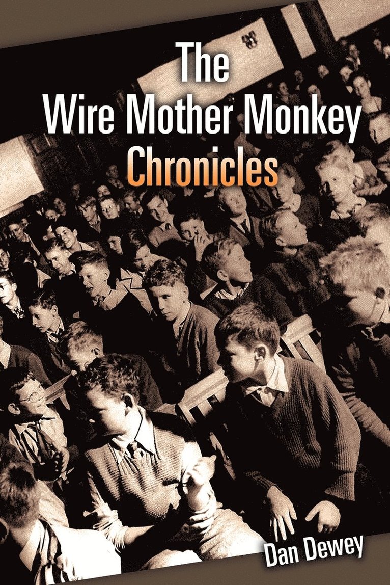 The Wire Mother Monkey Chronicles 1