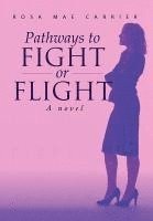 Pathways to Fight or Flight 1