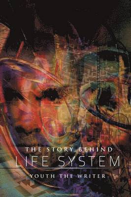 Story Behind Life System