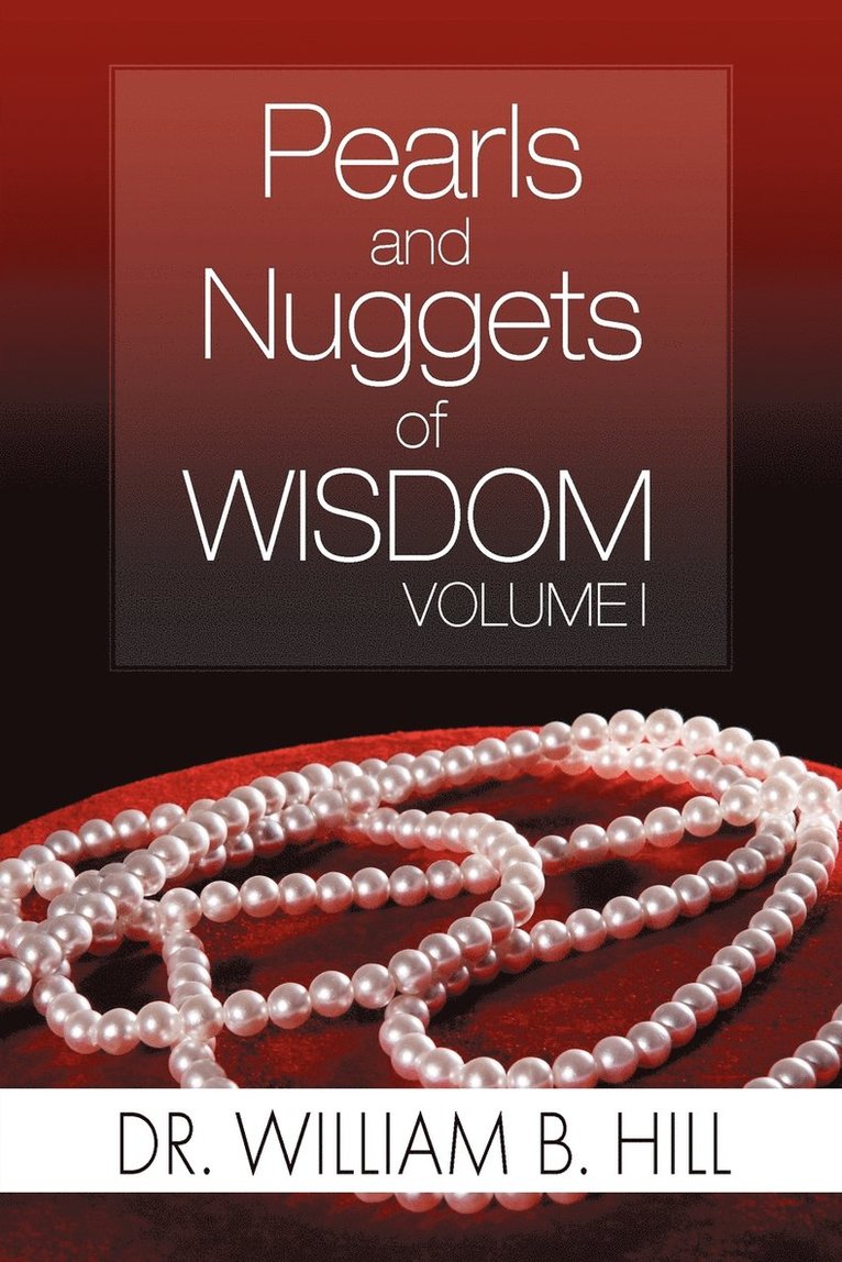 Pearls and Nuggets of Wisdom 1