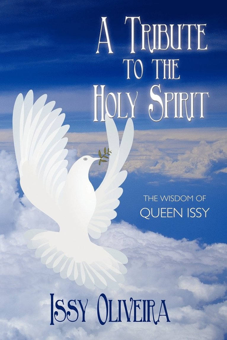 A Tribute to the Holy Spirit 1