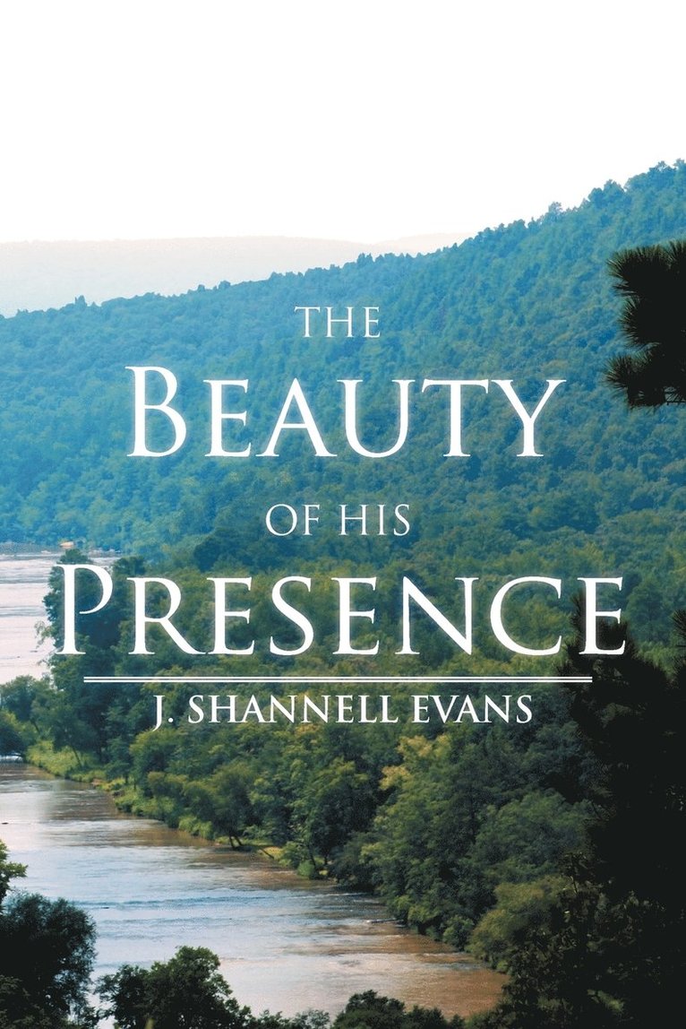 The Beauty of His Presence 1