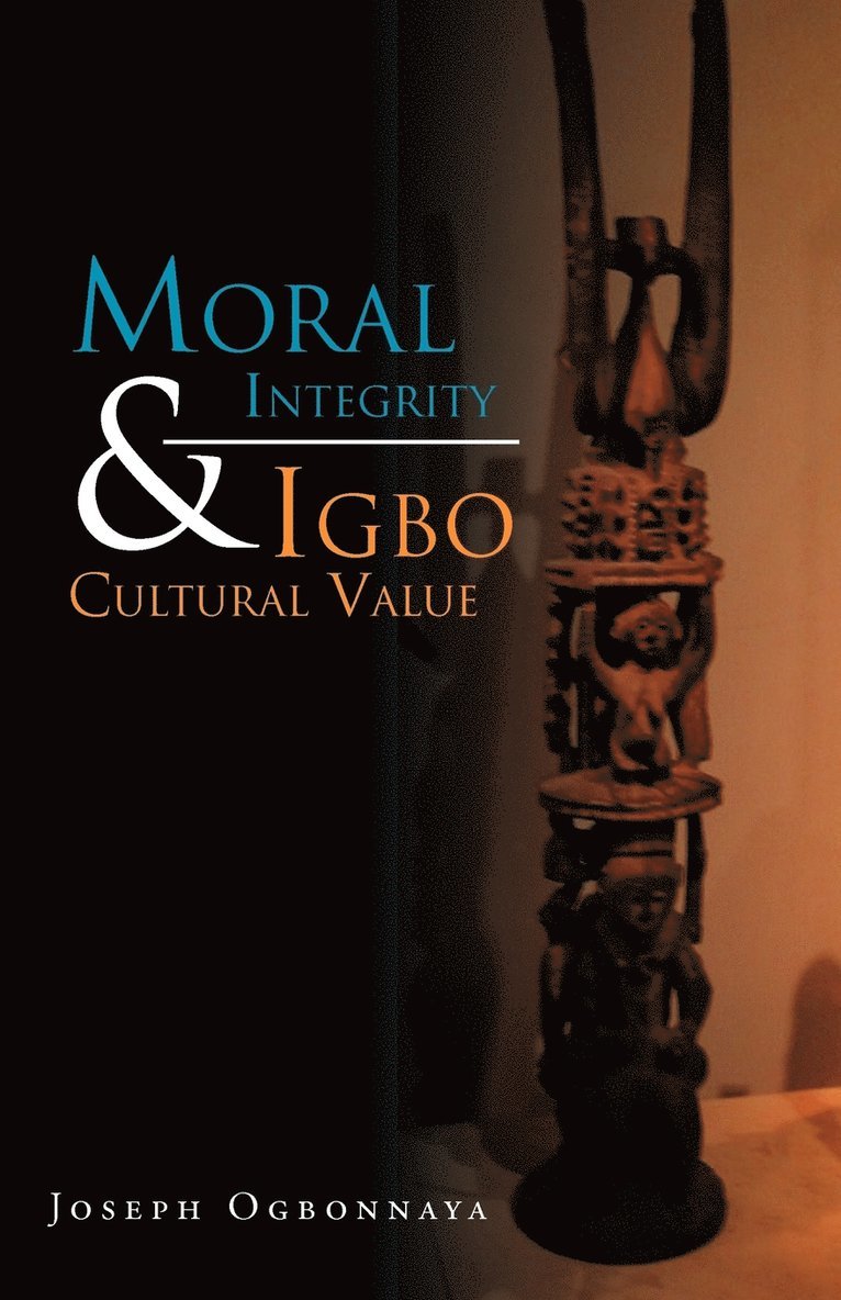 Moral Integrity & Igbo Cultural Value 1